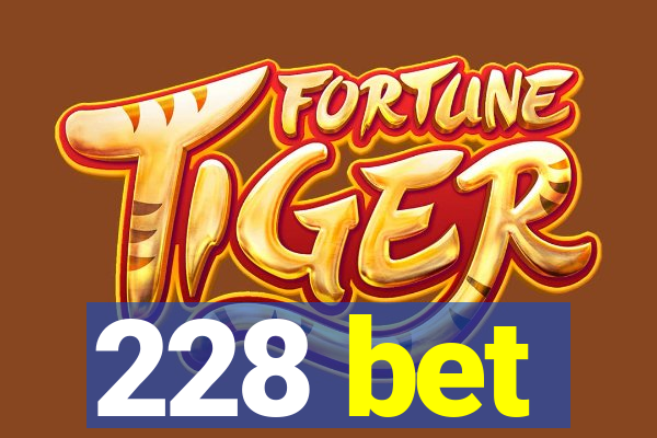 228 bet