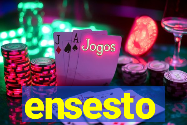 ensesto