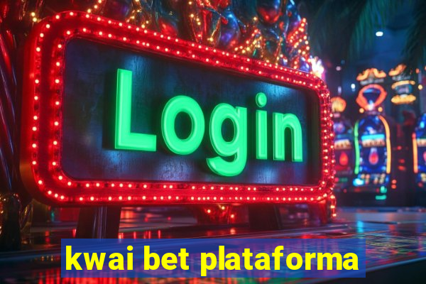kwai bet plataforma