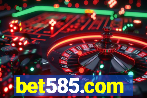 bet585.com