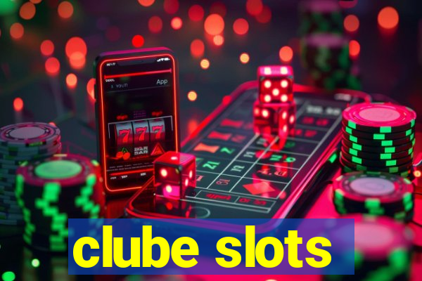 clube slots