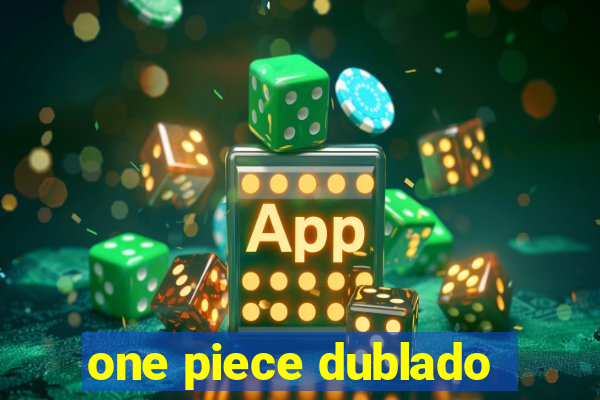 one piece dublado