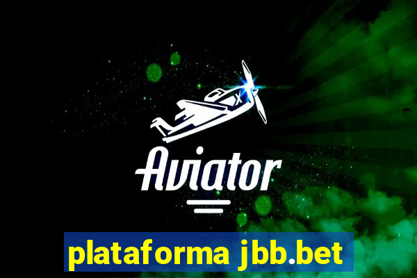 plataforma jbb.bet