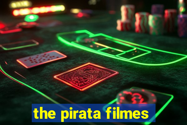 the pirata filmes