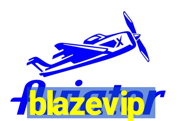 blazevip