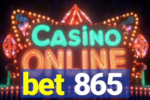 bet 865