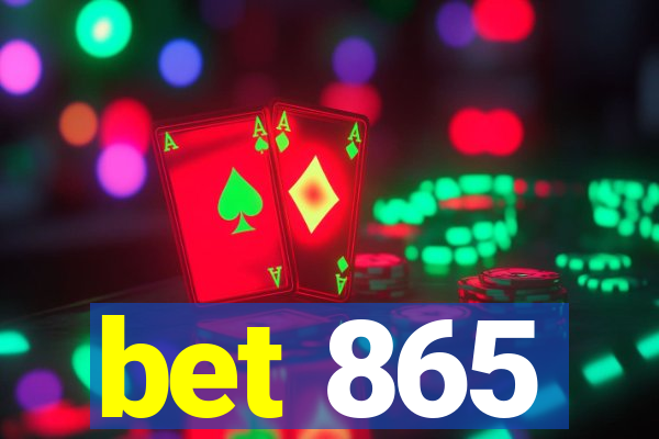 bet 865