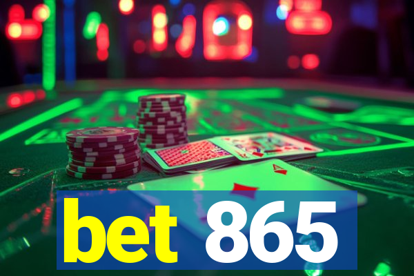 bet 865