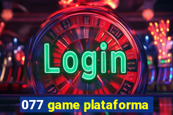 077 game plataforma