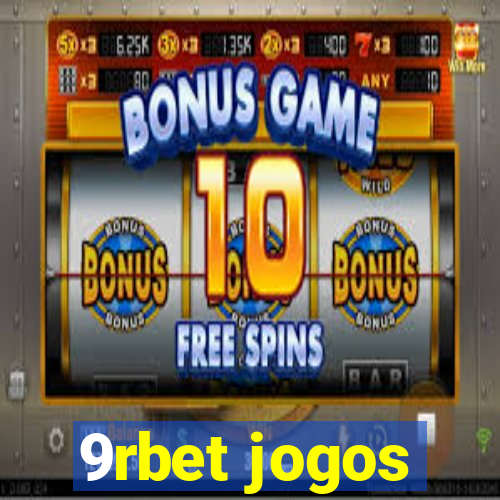 9rbet jogos