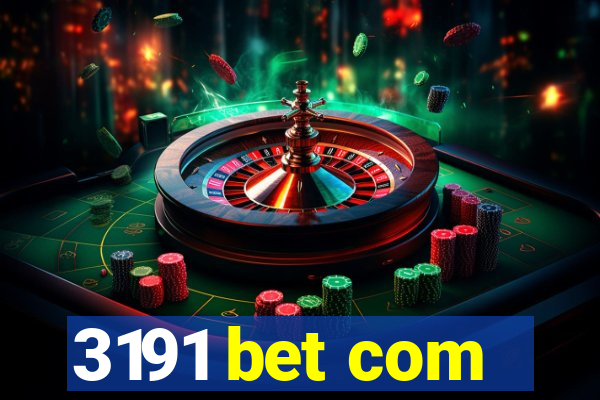 3191 bet com