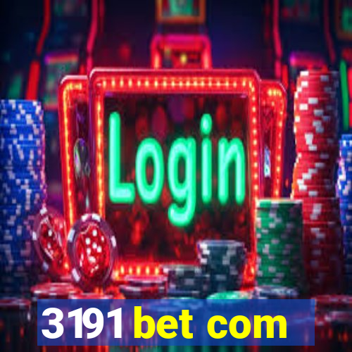 3191 bet com
