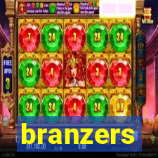 branzers