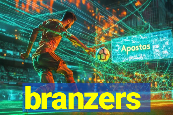 branzers