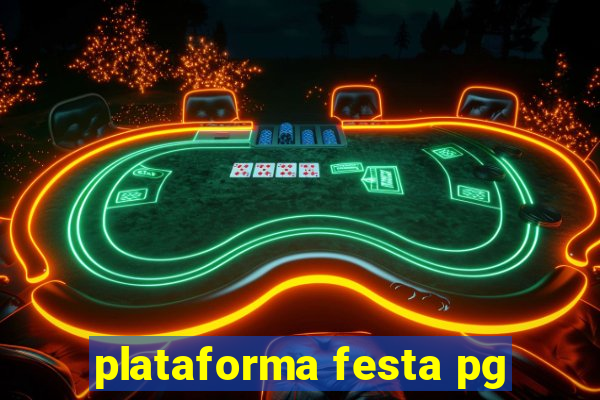 plataforma festa pg