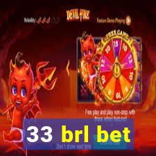 33 brl bet