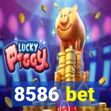 8586 bet