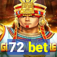 72 bet