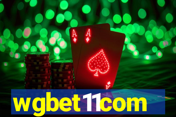 wgbet11com