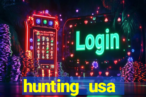 hunting usa dinheiro infinito