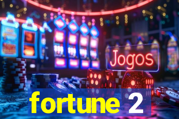 fortune 2