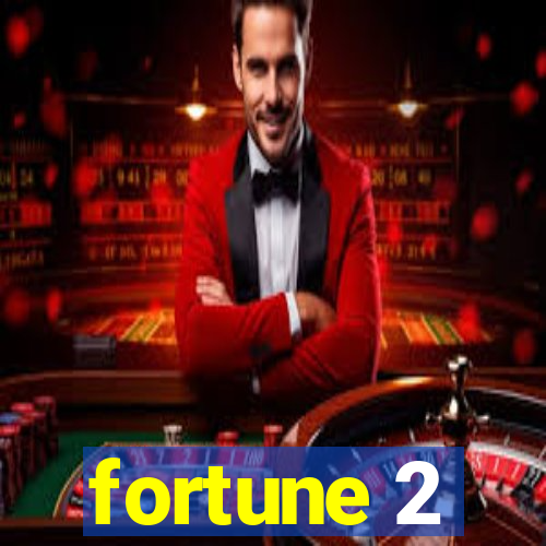 fortune 2