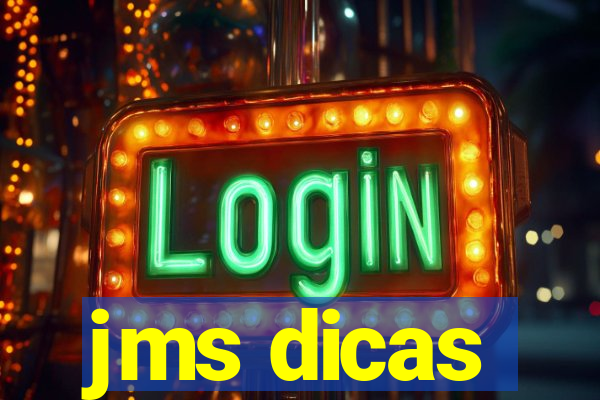 jms dicas