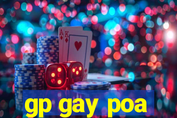 gp gay poa