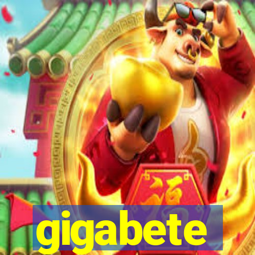 gigabete