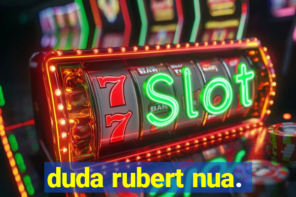 duda rubert nua.
