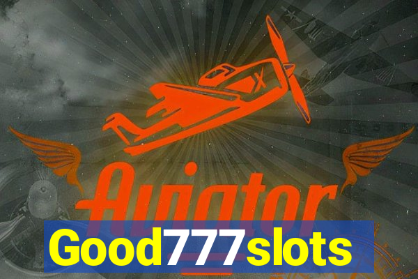 Good777slots