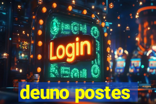 deuno postes