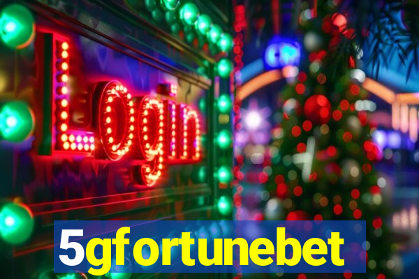5gfortunebet