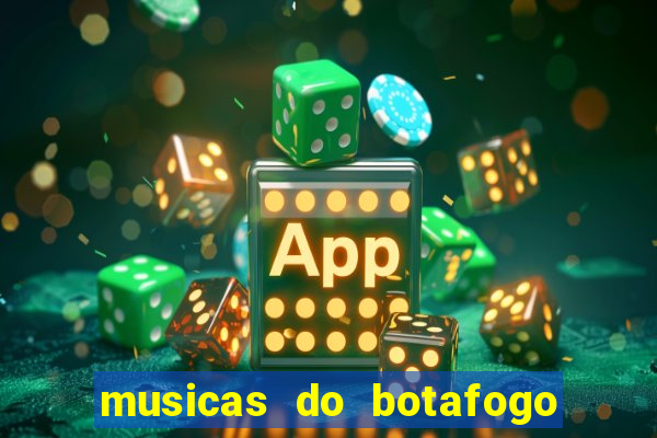 musicas do botafogo para baixar