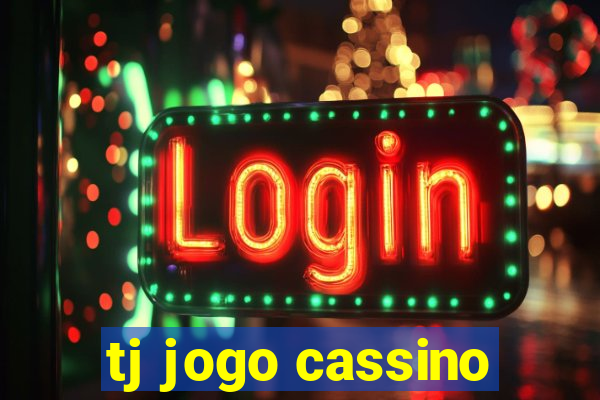 tj jogo cassino