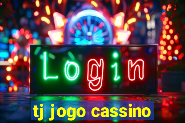 tj jogo cassino