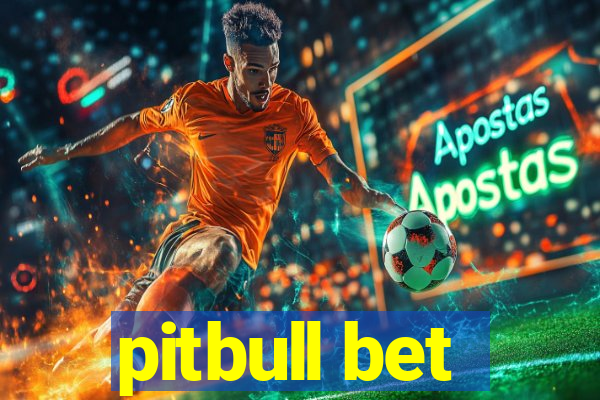 pitbull bet