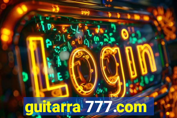 guitarra 777.com