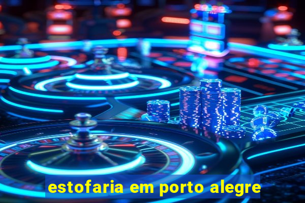 estofaria em porto alegre