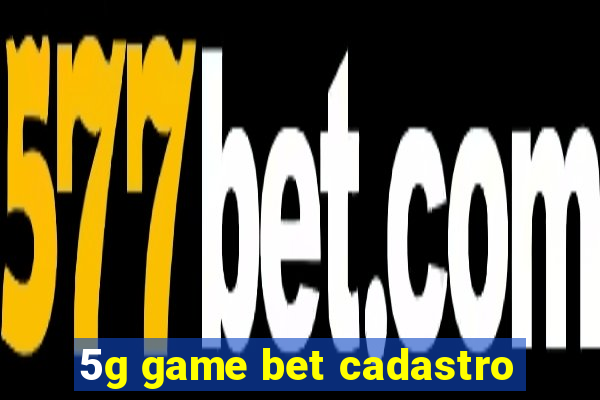 5g game bet cadastro