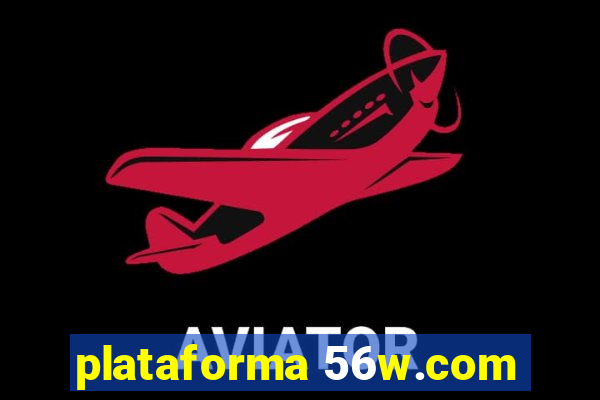 plataforma 56w.com