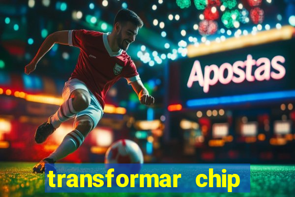 transformar chip tim em esim