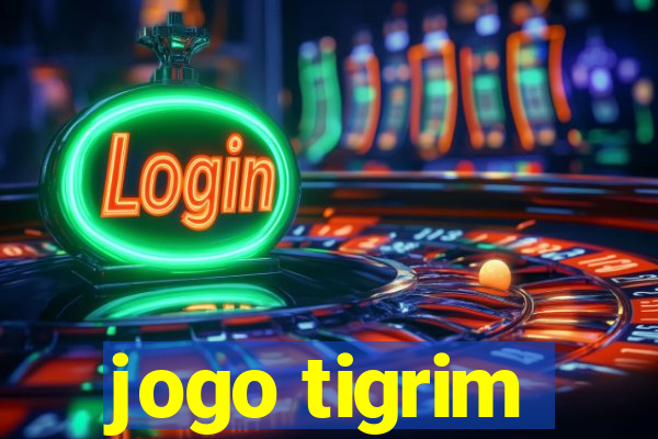jogo tigrim