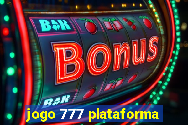 jogo 777 plataforma
