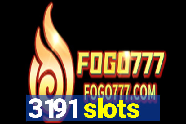 3191 slots