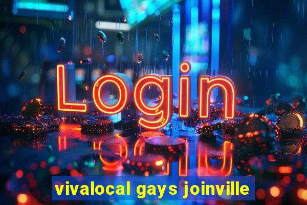 vivalocal gays joinville