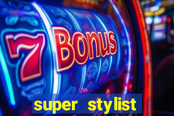 super stylist dinheiro e diamante infinito ios