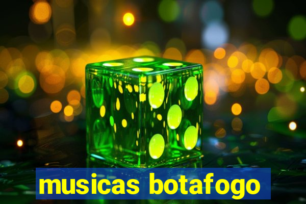 musicas botafogo