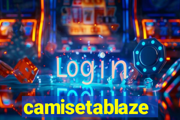 camisetablaze