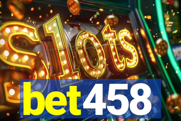 bet458